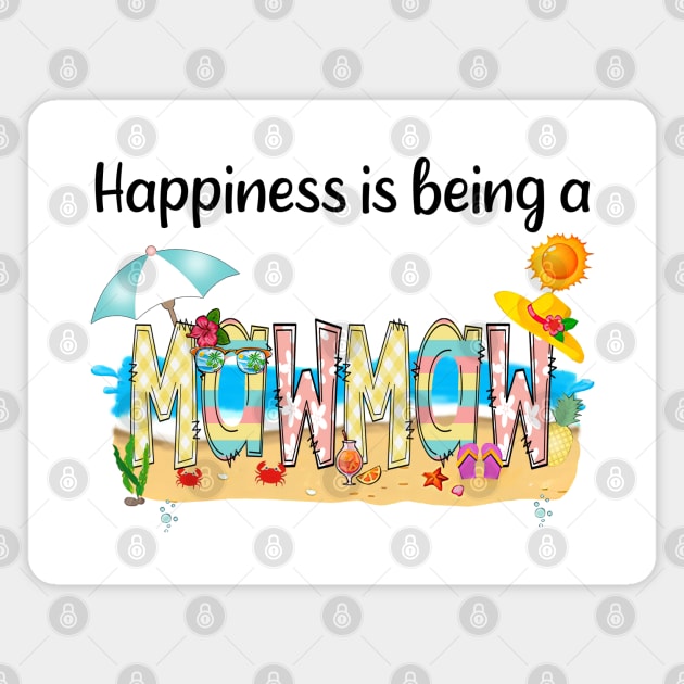 Happiness Is Being A Mawmaw Summer Beach Happy Mother's Day Magnet by KIMIKA